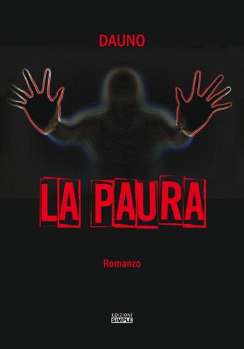 La paura - Dauno - Libro Simple 2019 | Libraccio.it