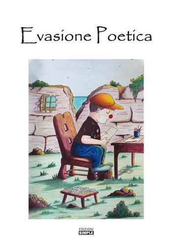Evasione poetica - Nazionale Italiana Poeti - Libro Simple 2021 | Libraccio.it
