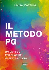 Il metodo PG. Un metodo per guarire in sette colori