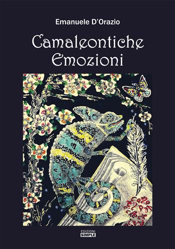 Camaleontiche emozioni - Emanuele D'Orazio - Libro Simple 2022 | Libraccio.it