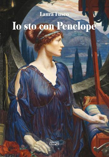 Io sto con Penelope - Laura Fusco - Libro Simple 2022 | Libraccio.it