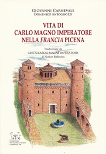 Vita di Carlo Magno Imperatore nella Francia Picena. Testo latino a fronte - Notker Balbulus - Libro Simple 2022 | Libraccio.it