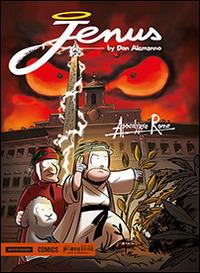 Jenus di Nazareth. Apocalypse Rome - Don Alemanno - Libro Mondadori Comics 2014 | Libraccio.it