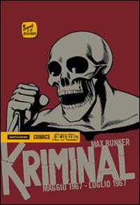 Kriminal. Vol. 10: Maggio 1967-Luglio 1967 - Max Bunker, Magnus - Libro Mondadori Comics 2014 | Libraccio.it