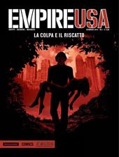 La colpa e il riscatto. Empire USA. Vol. 3
