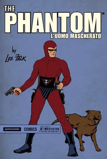 The Phantom. L'uomo mascherato. Vol. 2 - Lee Falk, Ray Moore - Libro Mondadori Comics 2015 | Libraccio.it