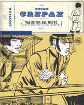 Valentina nel metrò. Corto Maltese e altri incontri