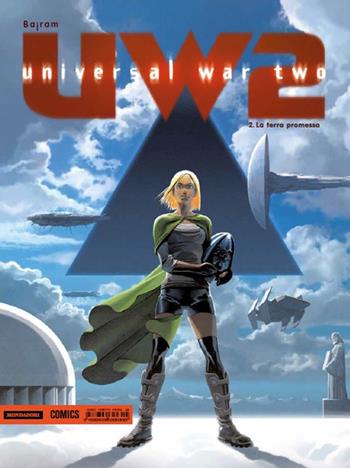 La terra promessa. Universal war 2. Vol. 2 - Denis Bajram - Libro Mondadori Comics 2015, Prima | Libraccio.it