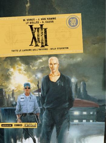 XIII. Tutte le lacrime dell'inferno-Billy Stockton. Vol. 2 - Jean Van Hamme, William Vance - Libro Mondadori Comics 2015 | Libraccio.it