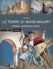 Verso Gerusalemme. Le torri di Bois Maury