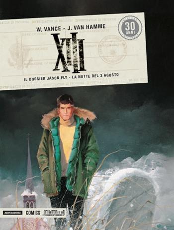 XIII. Il dossier Jason Fly-La notte del 3 agosto. Vol. 4 - Jean Van Hamme, William Vance - Libro Mondadori Comics 2015 | Libraccio.it