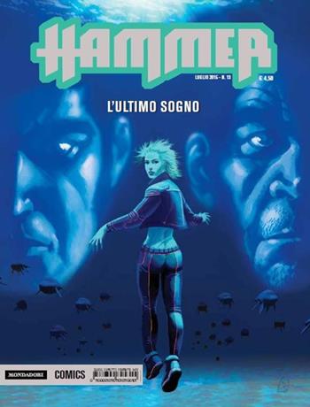 L'ultimo sogno. Hammer. Vol. 13  - Libro Mondadori Comics 2015 | Libraccio.it