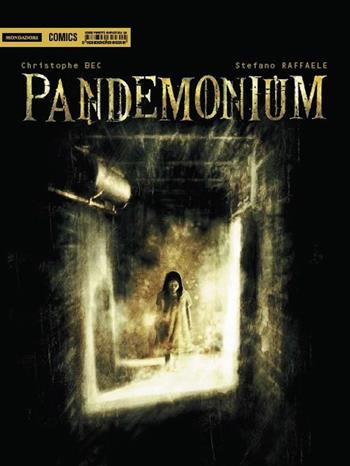 Pandemonium - Christophe Bec, Stefano Raffaele - Libro Mondadori Comics 2015, Fantastica | Libraccio.it