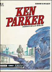 Sangue sulle stelle. Ken Parker classic. Vol. 6