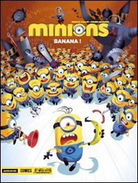 Banana! - Didier Ah-Koon, Renaud Collin - Libro Mondadori Comics 2015, Minion | Libraccio.it