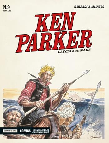 Caccia sul mare. Ken Parker classic. Vol. 9 - Giancarlo Berardi, Ivo Milazzo - Libro Mondadori Comics 2015 | Libraccio.it