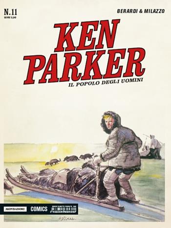 Il popolo degli uomini. Ken Parker classic. Vol. 11 - Giancarlo Berardi, Ivo Milazzo - Libro Mondadori Comics 2015 | Libraccio.it