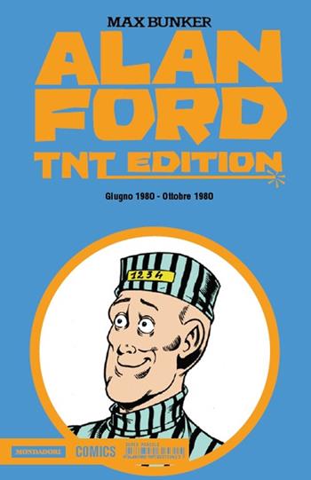 Alan Ford. TNT edition. Vol. 23: Giugno 1980-Ottobre 1980 - Max Bunker, Paolo Piffarerio - Libro Mondadori Comics 2016 | Libraccio.it