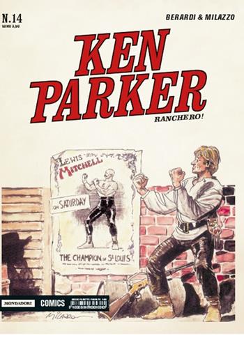 Ranchero! Ken Parker classic. Vol. 14 - Giancarlo Berardi, Ivo Milazzo - Libro Mondadori Comics 2016 | Libraccio.it
