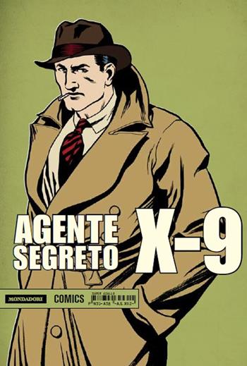 Agente segreto X-9. Vol. 2: Novembre 1935-Aprile 1938 - Leslie Charteris, Robert Storm, Charles Flanders - Libro Mondadori Comics 2016 | Libraccio.it