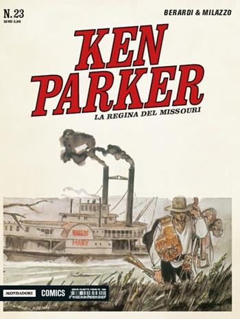 La regina del Missouri. Ken Parker classic. Vol. 23 - Giancarlo Berardi, Ivo Milazzo - Libro Mondadori Comics 2016 | Libraccio.it