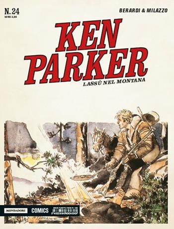 Lassù nel Montana. Ken Parker classic. Vol. 24 - Giancarlo Berardi, Ivo Milazzo - Libro Mondadori Comics 2016 | Libraccio.it