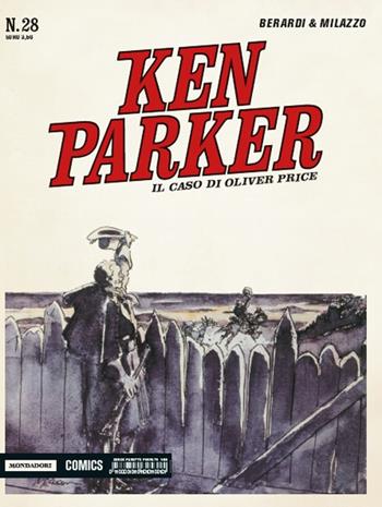 Il caso di Oliver Price. Ken Parker classic. Vol. 28 - Giancarlo Berardi, Ivo Milazzo - Libro Mondadori Comics 2016 | Libraccio.it