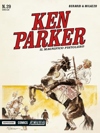 Il magnifico pistolero. Ken Parker classic. Vol. 29 - Giancarlo Berardi, Ivo Milazzo - Libro Mondadori Comics 2016 | Libraccio.it