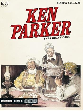 Casa dolce casa. Ken Parker classic. Vol. 30 - Giancarlo Berardi, Ivo Milazzo - Libro Mondadori Comics 2016 | Libraccio.it