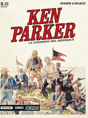 La leggenda del generale. Ken Parker classic. Vol. 32 - Giancarlo Berardi, Ivo Milazzo - Libro Mondadori Comics 2016 | Libraccio.it