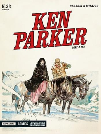 Milady. Ken Parker classic. Vol. 33 - Giancarlo Berardi, Ivo Milazzo - Libro Mondadori Comics 2016 | Libraccio.it