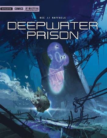 Deepwaterprison - Christophe Bec, Stefano Raffaele - Libro Mondadori Comics 2016, Fantastica | Libraccio.it