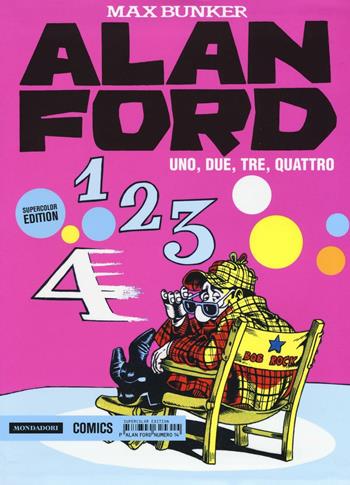 Alan Ford Supercolor Edition. Vol. 14: Uno, due, tre, quattro - Max Bunker, Magnus - Libro Mondadori Comics 2016, Supercolor | Libraccio.it