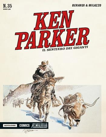 Il sentiero dei giganti. Ken Parker classic. Vol. 35 - Giancarlo Berardi, Ivo Milazzo - Libro Mondadori Comics 2016 | Libraccio.it