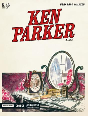 Adah. Ken Parker classic. Vol. 46 - Giancarlo Berardi, Ivo Milazzo - Libro Mondadori Comics 2016 | Libraccio.it