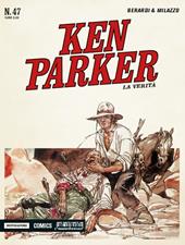 La verità. Ken Parker classic. Vol. 47