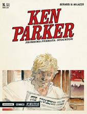 Prossima fermata. Stockton. Ken Parker classic. Vol. 51