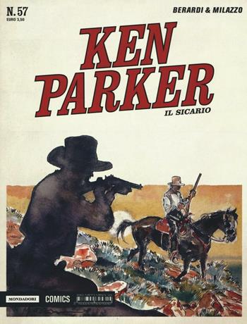 Il sicario. Ken Parker classic. Vol. 57 - Giancarlo Berardi, Ivo Milazzo - Libro Mondadori Comics 2016 | Libraccio.it