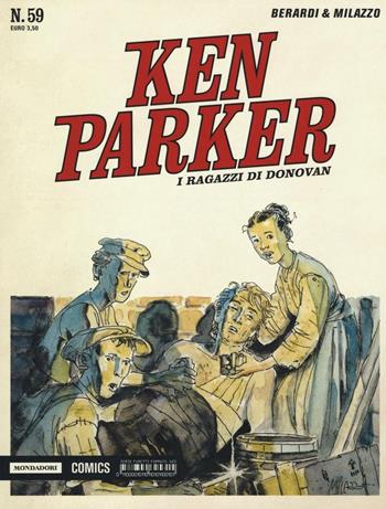 I ragazzi di Donovan. Ken Parker classic. Vol. 59 - Giancarlo Berardi, Ivo Milazzo - Libro Mondadori Comics 2016 | Libraccio.it
