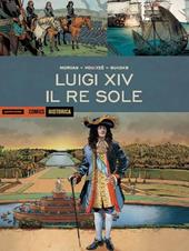 Luigi XIV. Il Re Sole