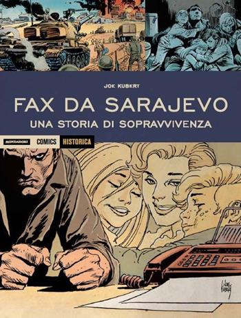 Fax da Sarajevo - Joe Kubert - Libro Mondadori Comics 2017, Historica | Libraccio.it