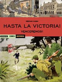 Vinceremos. Hasta la victoria!. Vol. 2 - Stefano Casini - Libro Mondadori Comics 2017, Historica | Libraccio.it