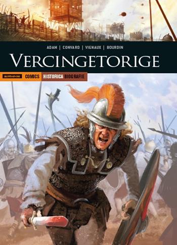 Vercingetorige - Eric Adams, Fred Vignaux - Libro Mondadori Comics 2018, Historica. Biografie | Libraccio.it