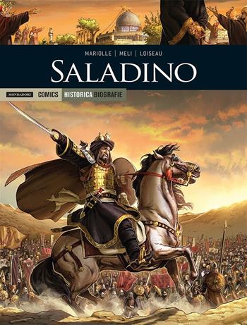 Saladino - Mathieu Mariolle, Meli Roberto, Julien Loiseau - Libro Mondadori Comics 2018, Historica. Biografie | Libraccio.it