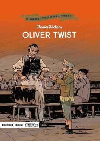 Oliver Twist - Charles Dickens, Philippe Chanoinat, David Cerqueira - Libro Mondadori Comics 2018, La grande letteratura a fumetti | Libraccio.it