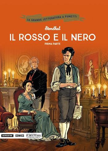 Il rosso e il nero. Prima parte - Stendhal, Philippe Djian, Toni Fejzula - Libro Mondadori Comics 2018, La grande letteratura a fumetti | Libraccio.it