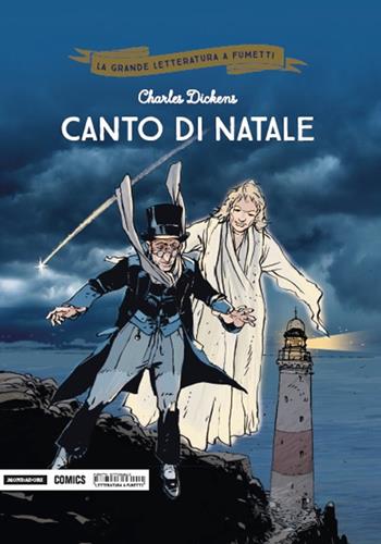 Canto di Natale - Charles Dickens, Patrice Buendia, Marc Stalner - Libro Mondadori Comics 2018, La grande letteratura a fumetti | Libraccio.it