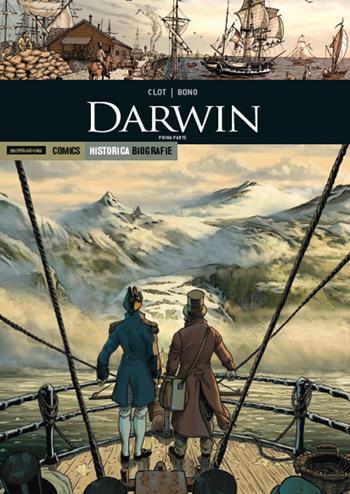 Darwin. Prima parte - Christian Clot, Fabio Bono - Libro Mondadori Comics 2019, Historica. Biografie | Libraccio.it