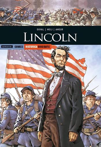 Lincoln - Fred Duval, Meli Roberto - Libro Mondadori Comics 2019, Historica. Biografie | Libraccio.it