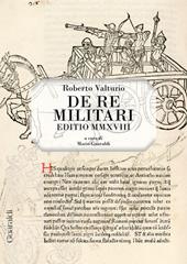 De re militari. Editio MMXVIII